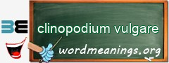 WordMeaning blackboard for clinopodium vulgare